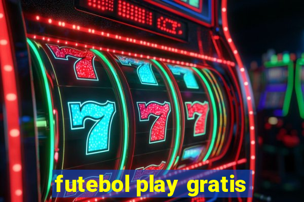 futebol play gratis